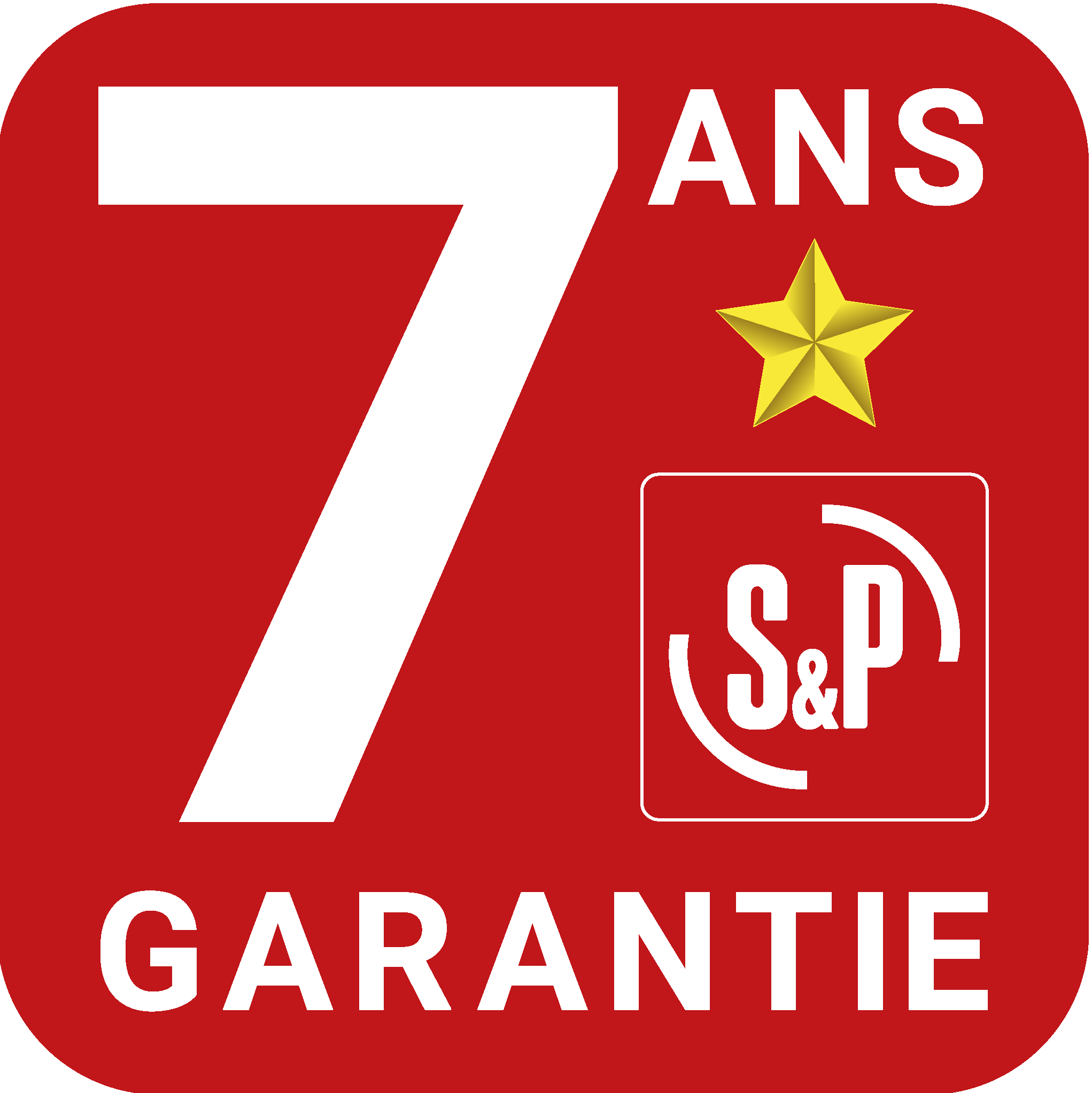 Garantie 7 ans S&P